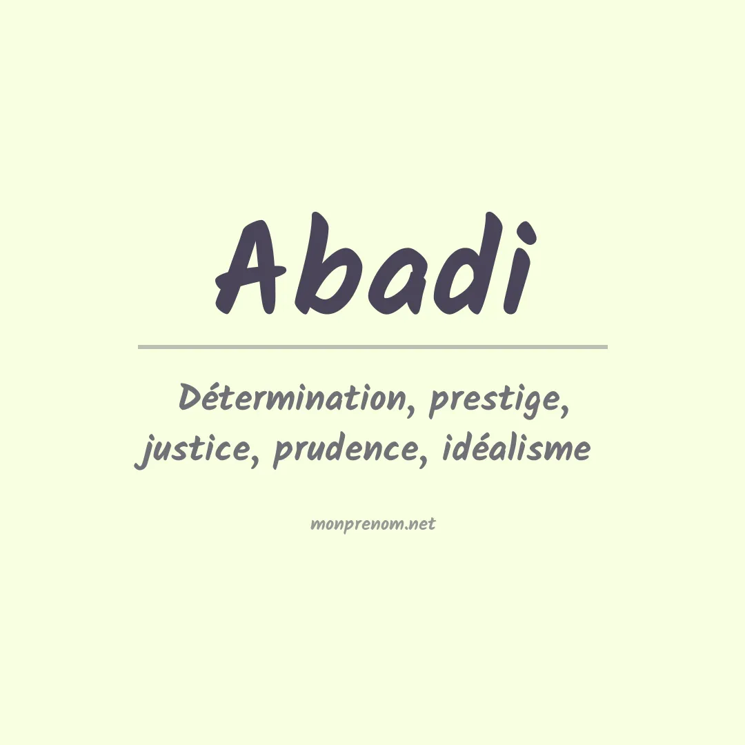 Signification du Prénom Abadi