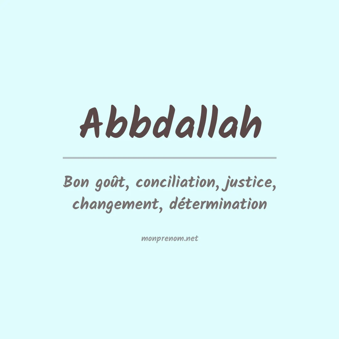 Signification du Prénom Abbdallah
