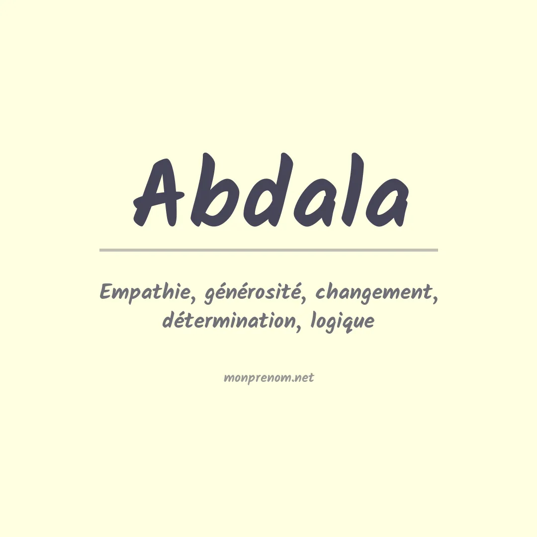 Signification du Prénom Abdala