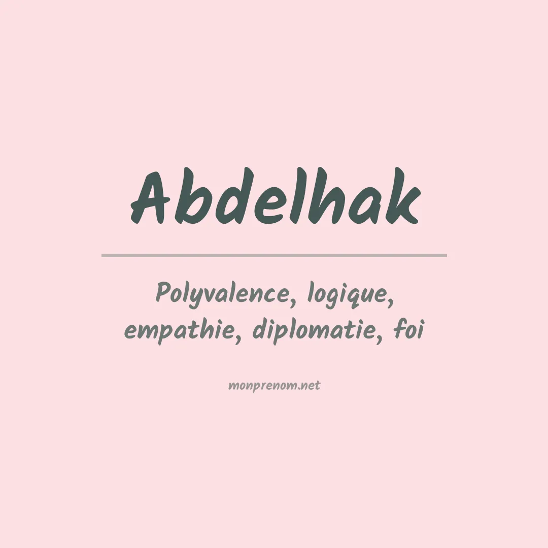 Signification du Prénom Abdelhak Signification du Prénom Abdelhak
