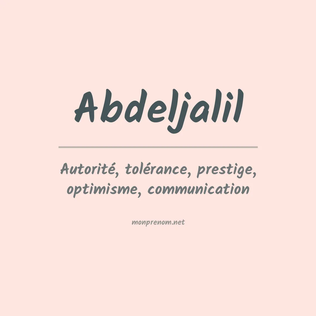 Signification du Prénom Abdeljalil Signification du Prénom Abdeljalil