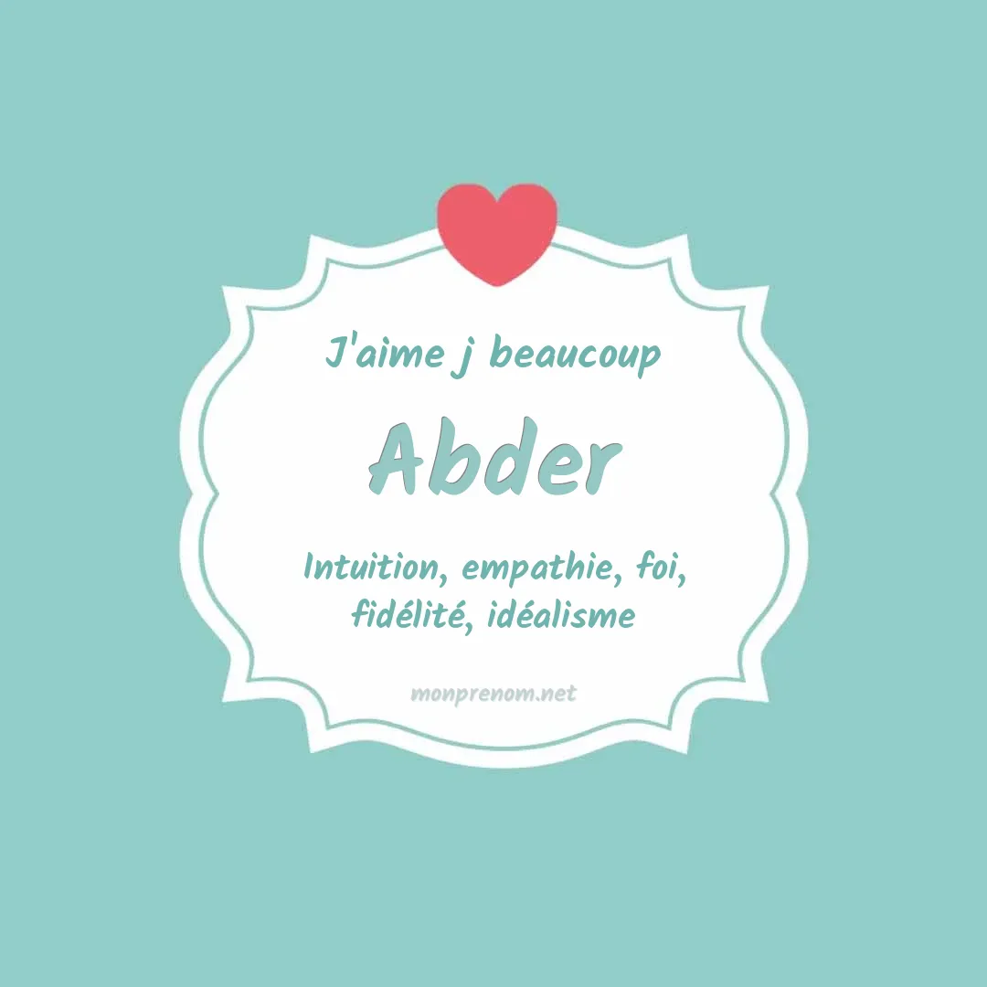 j'aime beaucoup Abder
