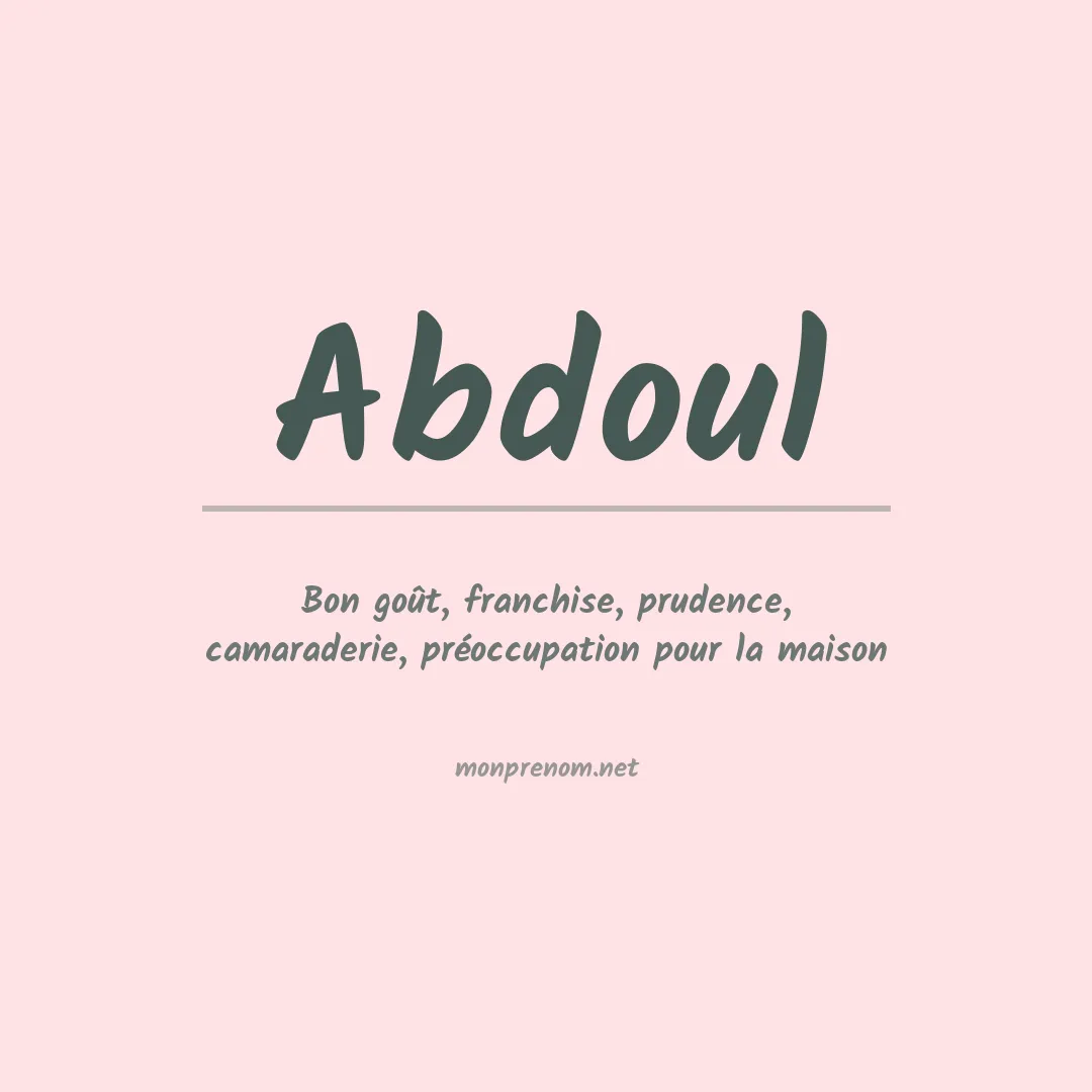Signification du Prénom Abdoul Signification du Prénom Abdoul