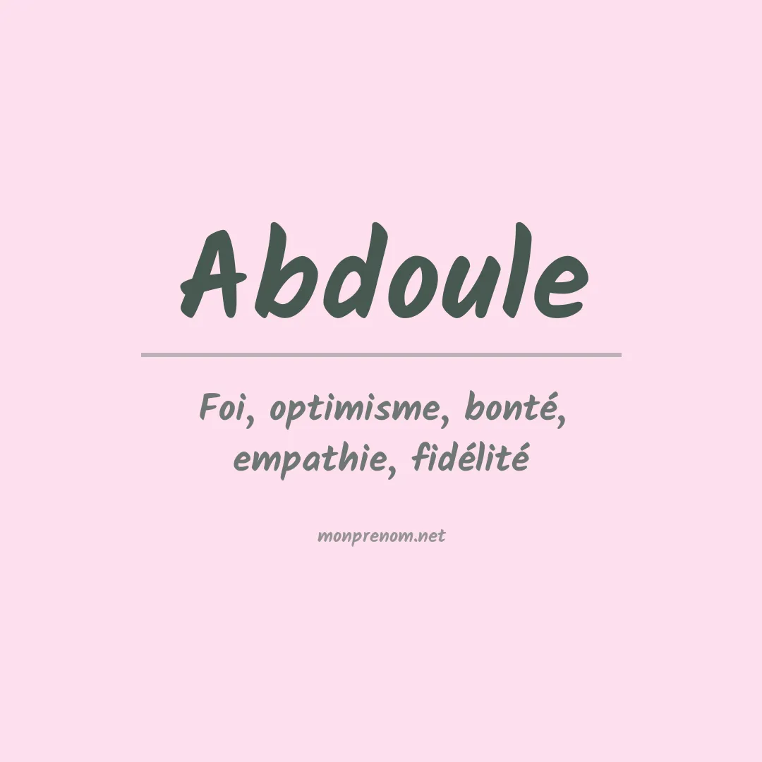 Signification du Prénom Abdoule Signification du Prénom Abdoule
