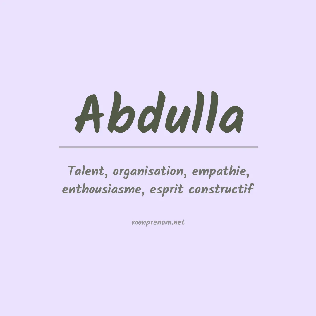 Signification du Prénom Abdulla