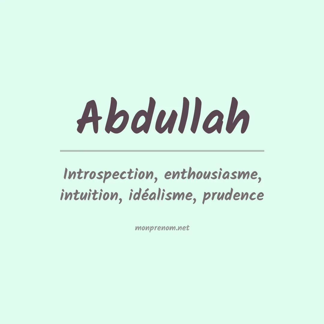 Signification du Prénom Abdullah