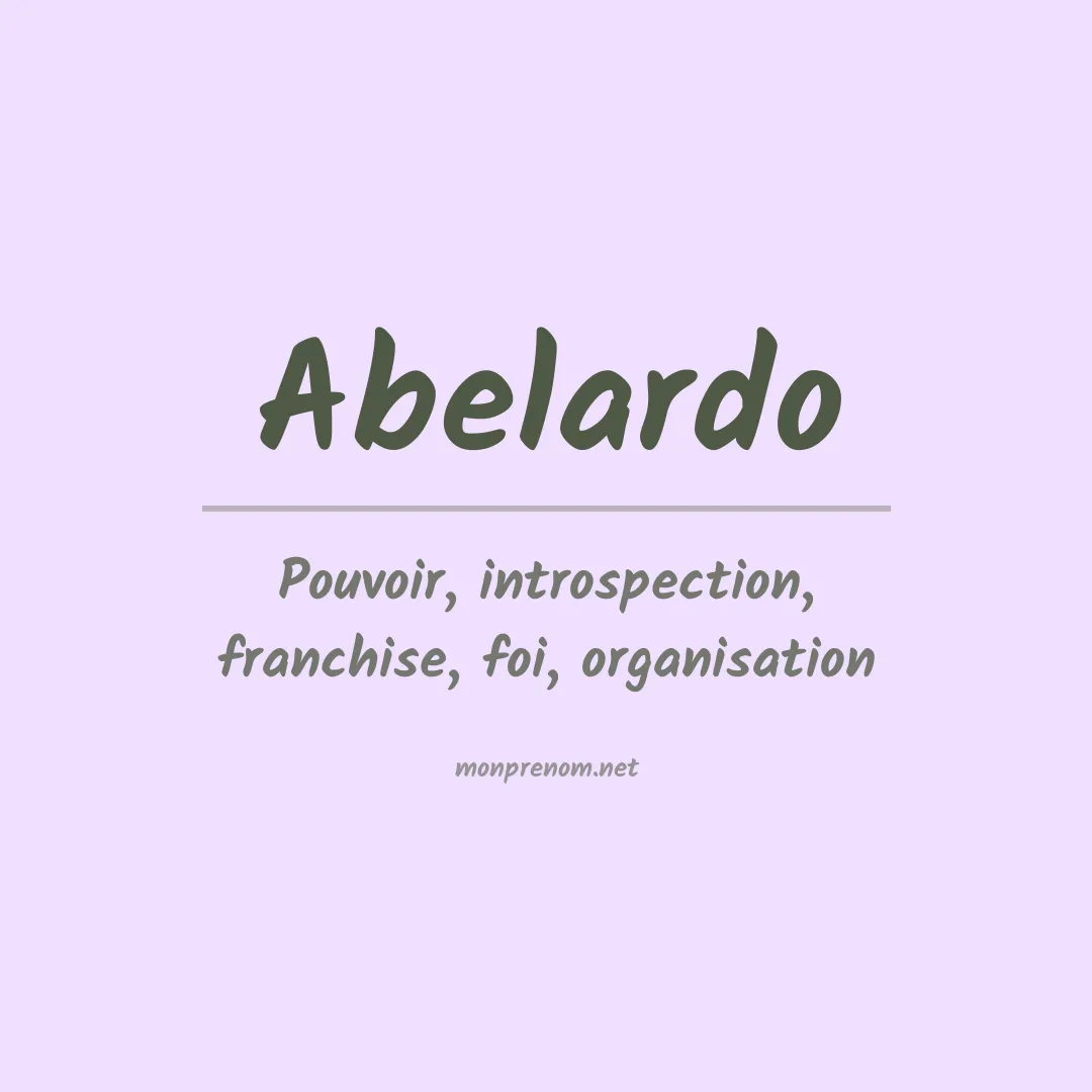 Signification du Prénom Abelardo