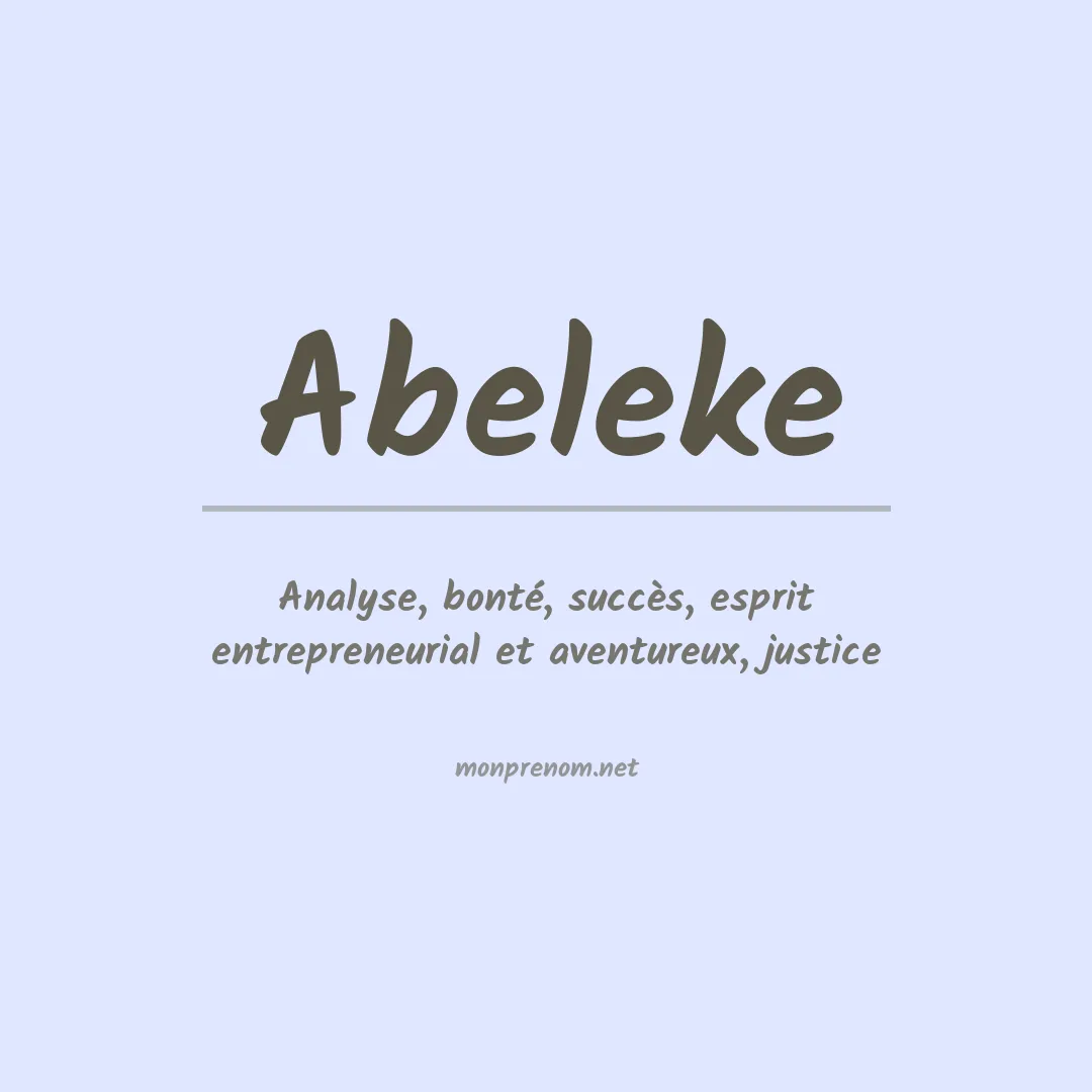 Signification du Prénom Abeleke Signification du Prénom Abeleke