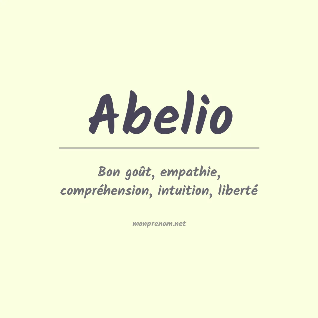 Signification du Prénom Abelio