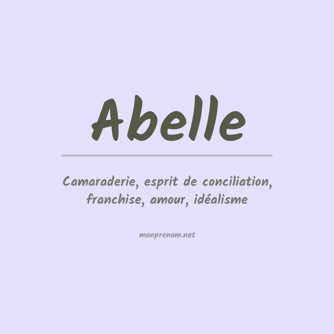 Signification du Prénom Abelle Signification du Prénom Abelle