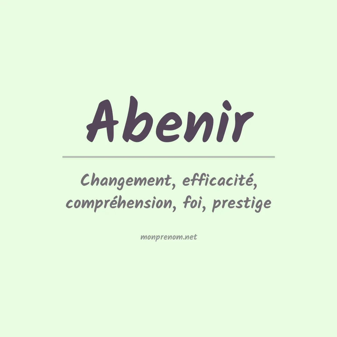 Signification du Prénom Abenir