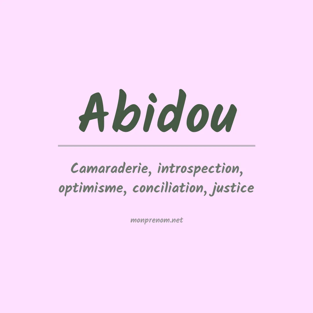 Signification du Prénom Abidou Signification du Prénom Abidou