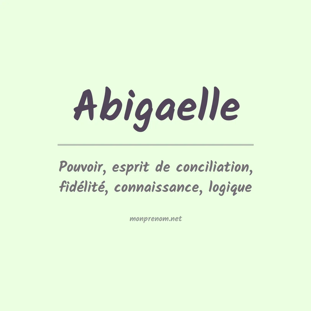 Signification du Prénom Abigaelle Signification du Prénom Abigaelle