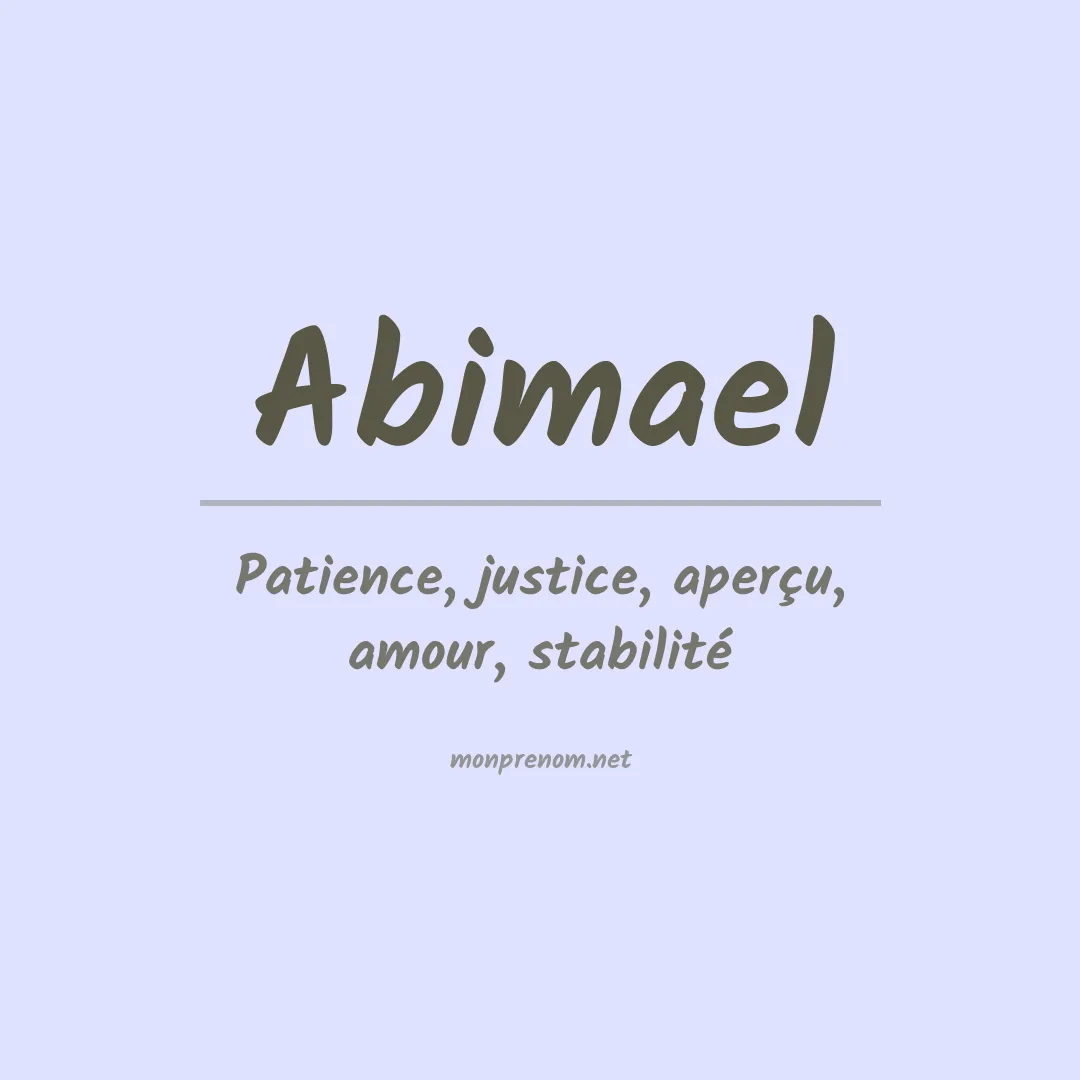 Signification du Prénom Abimael