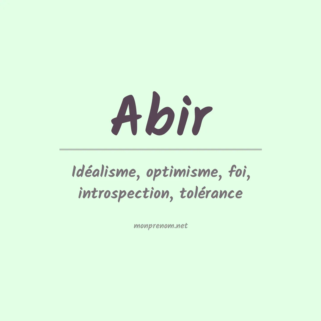 Signification du Prénom Abir