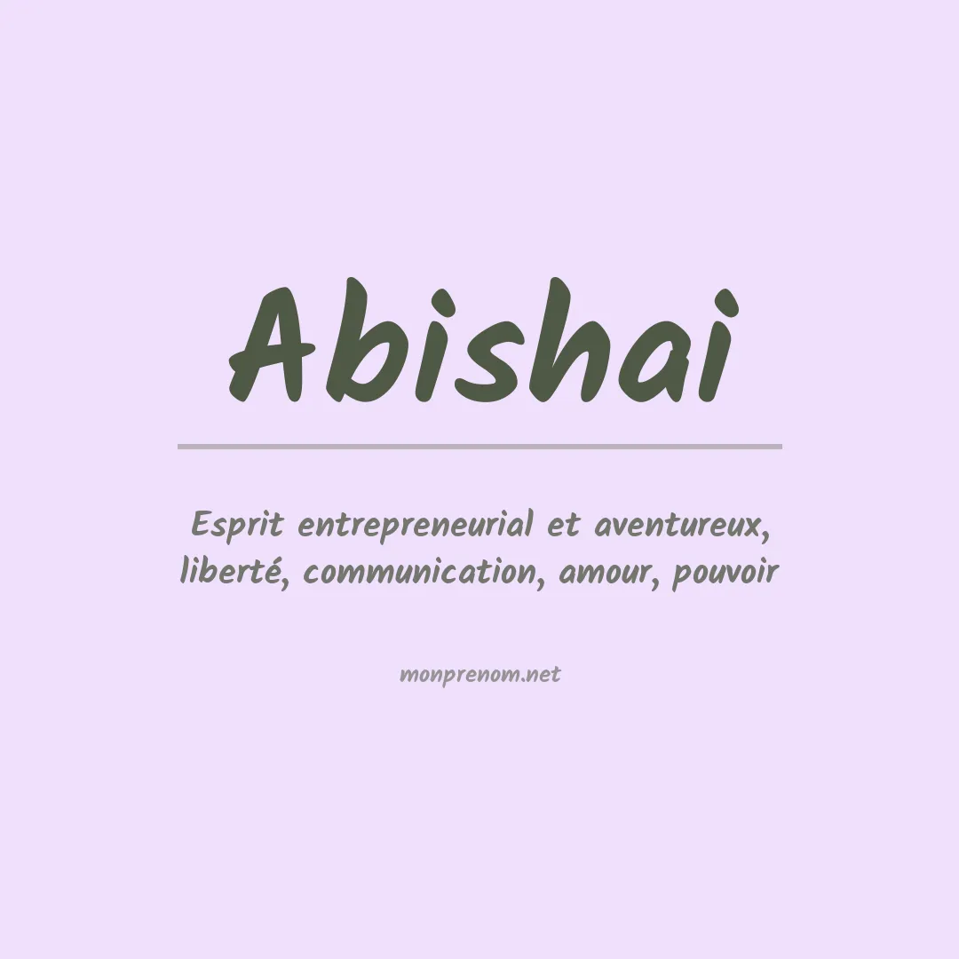 Signification du Prénom Abishai Signification du Prénom Abishai