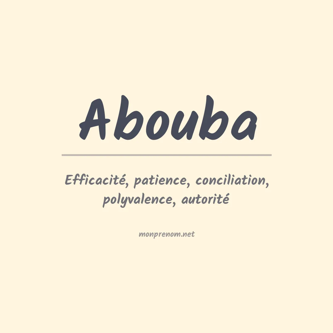 Signification du Prénom Abouba Signification du Prénom Abouba