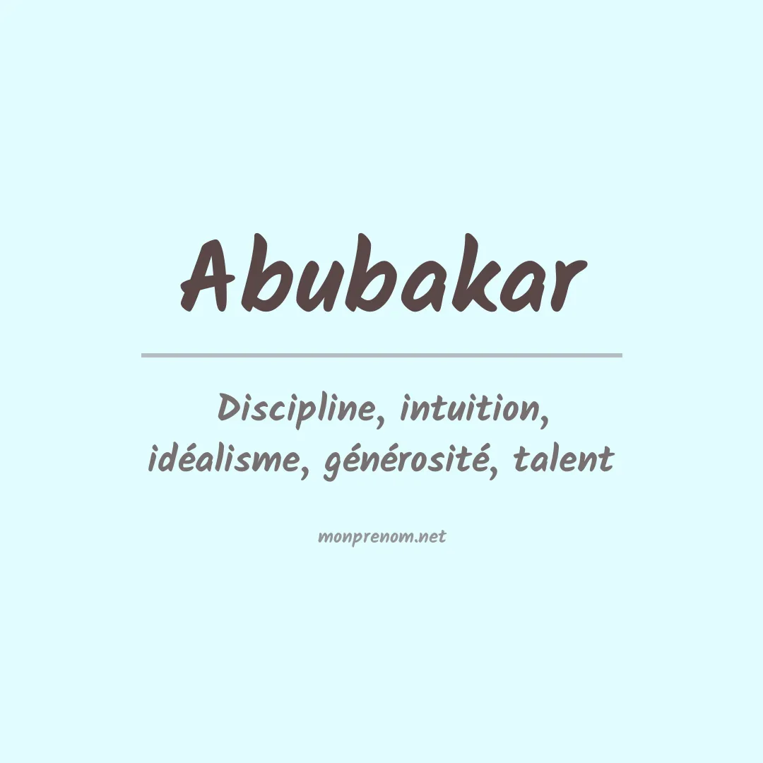 Signification du Prénom Abubakar