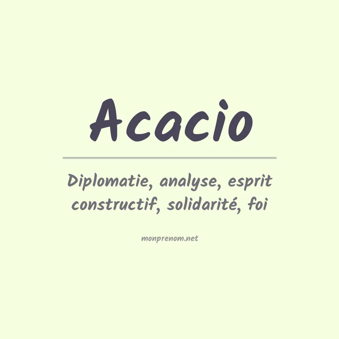 Signification du Prénom Acacio