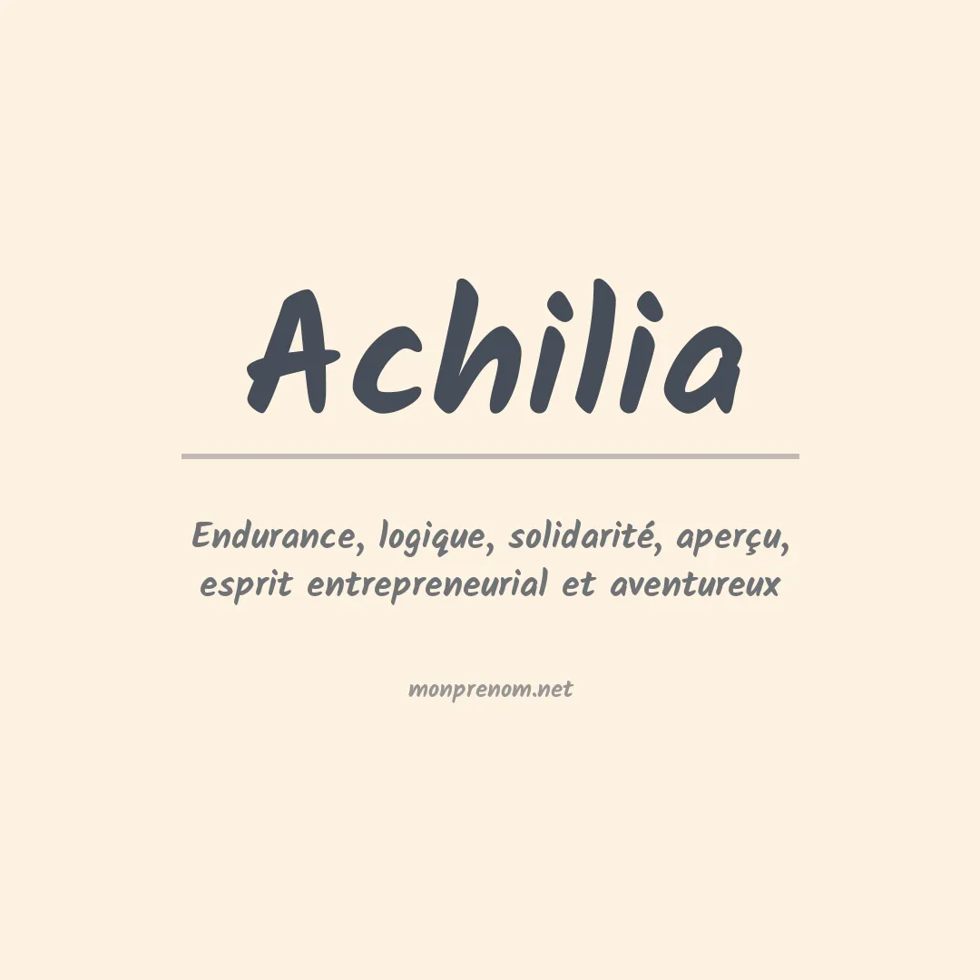 Signification du Prénom Achilia Signification du Prénom Achilia