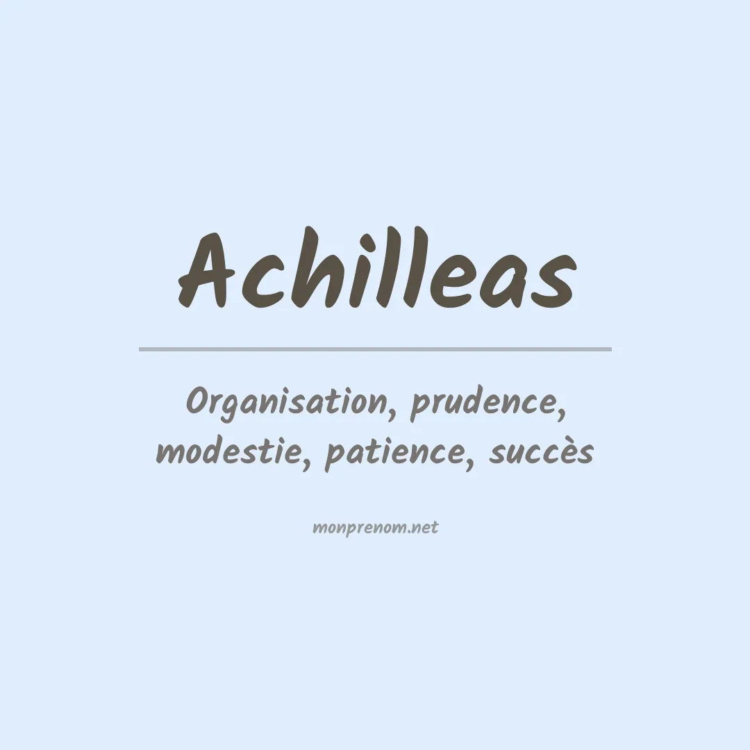 Signification du Prénom Achilleas Signification du Prénom Achilleas