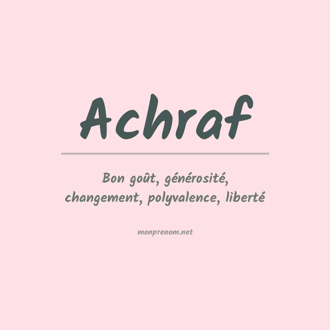 Signification du Prénom Achraf Signification du Prénom Achraf