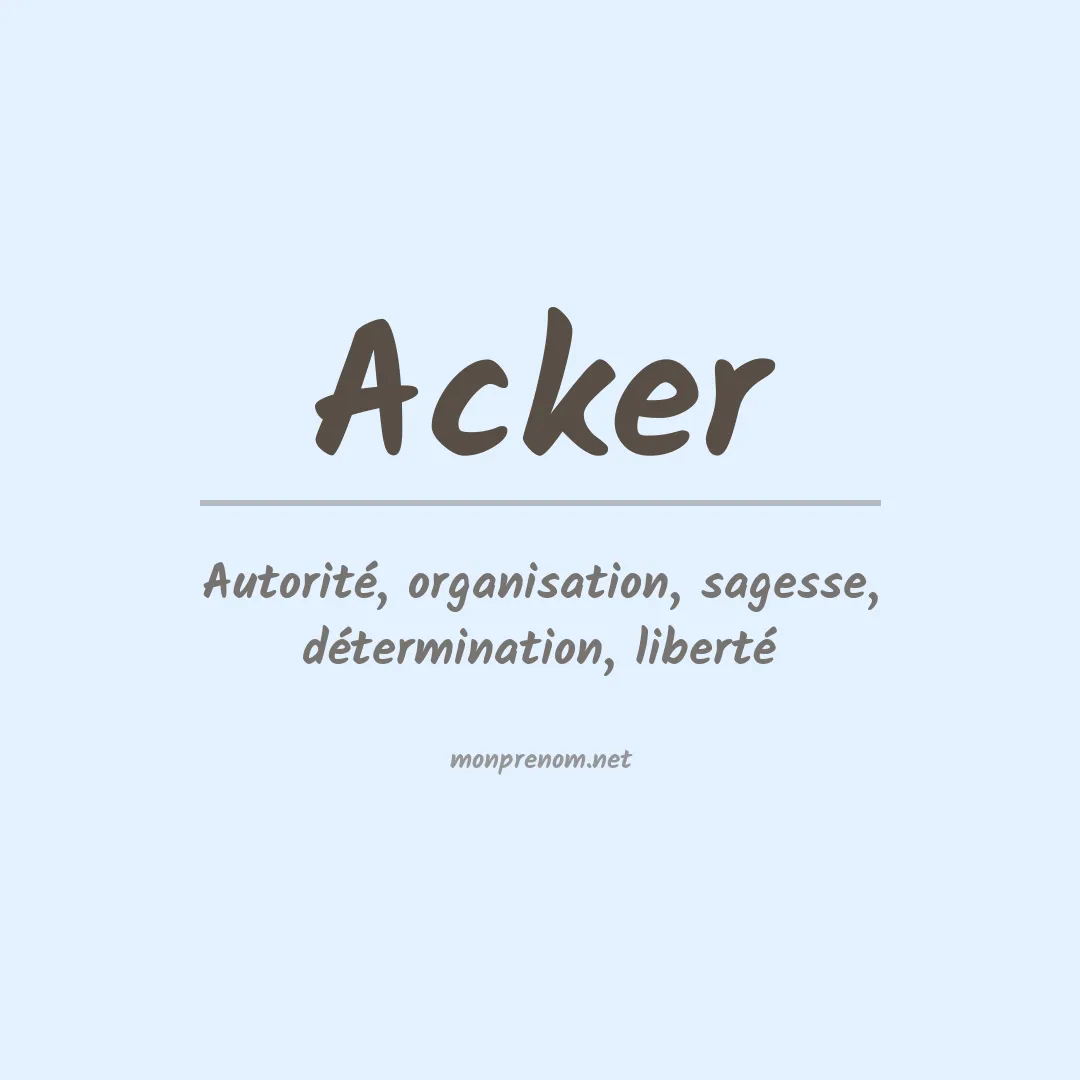 Signification du Prénom Acker