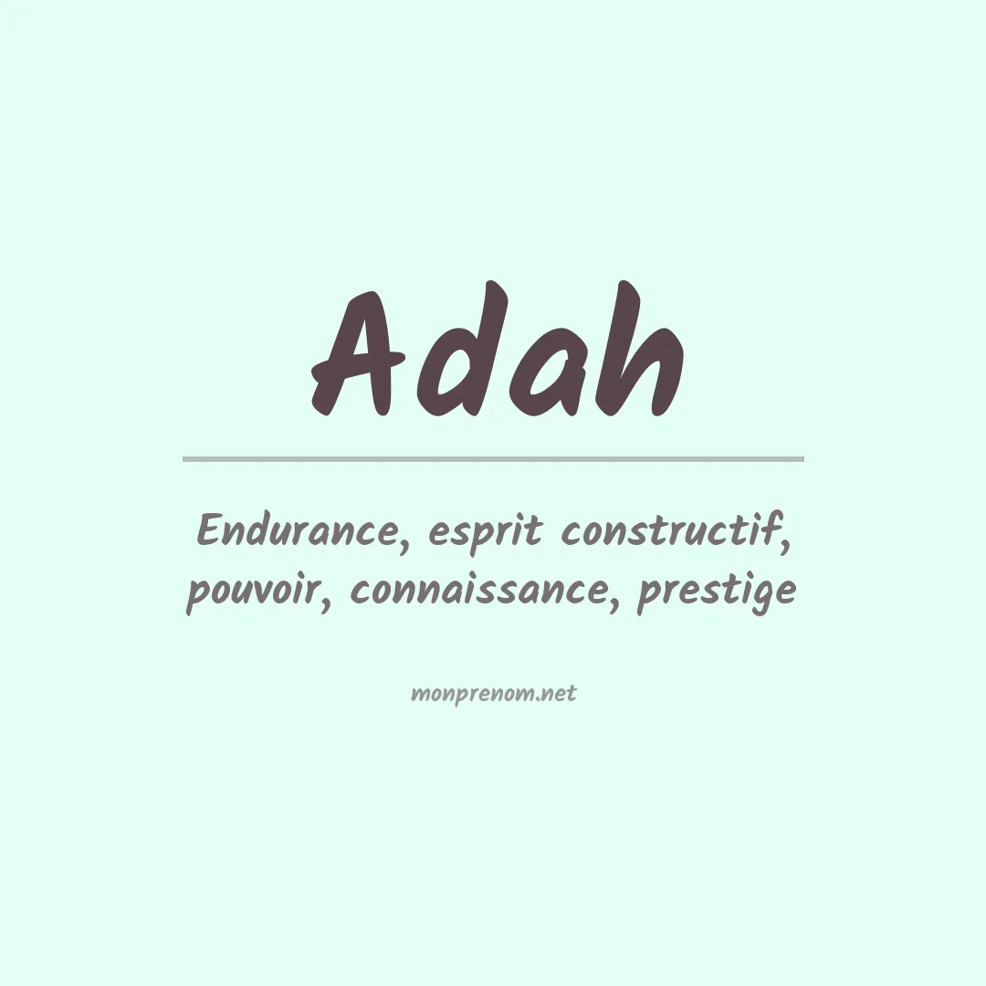 Signification du Prénom Adah