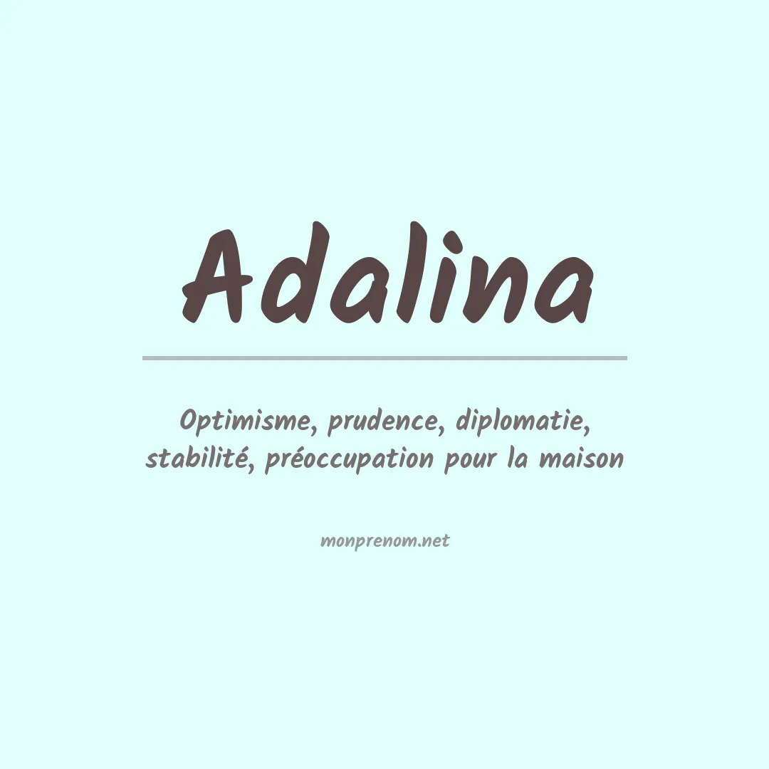 Signification du Prénom Adalina