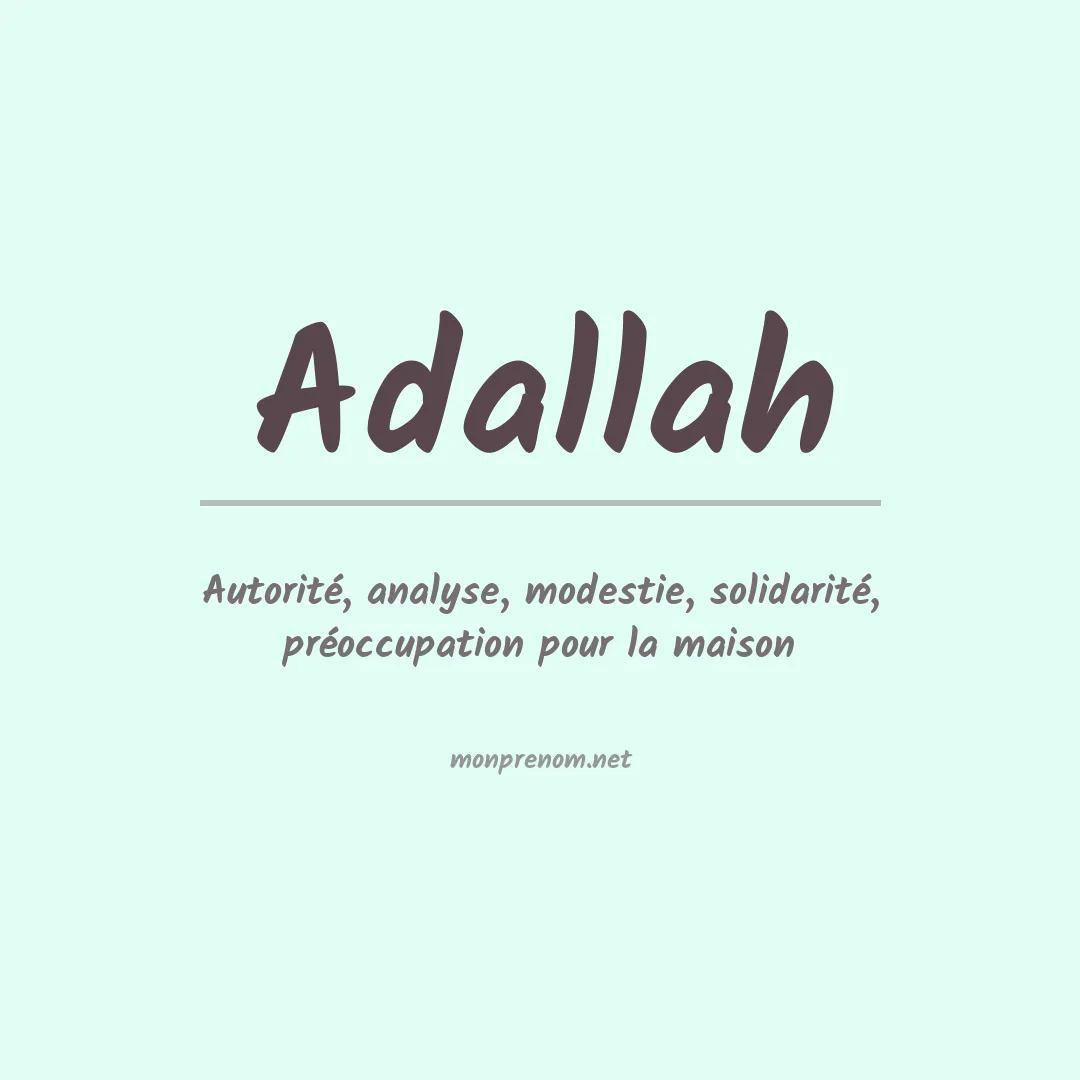 Signification du Prénom Adallah