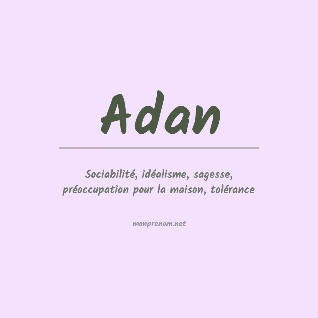 Signification du Prénom Adan