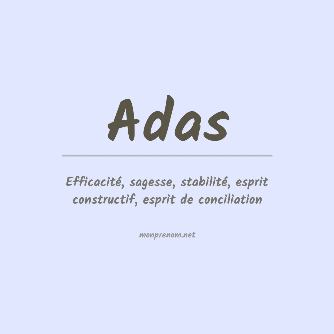 Signification du Prénom Adas Signification du Prénom Adas