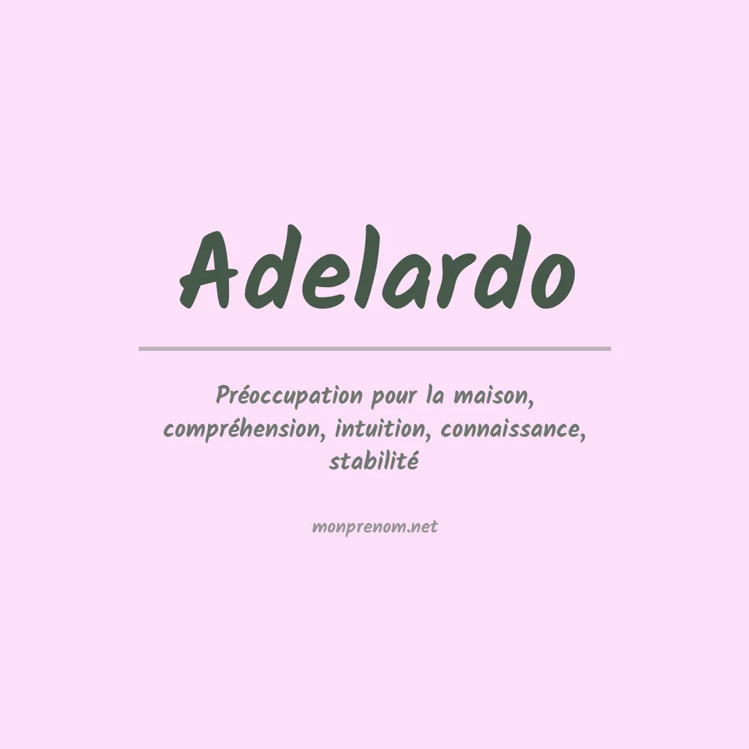 Signification du Prénom Adelardo