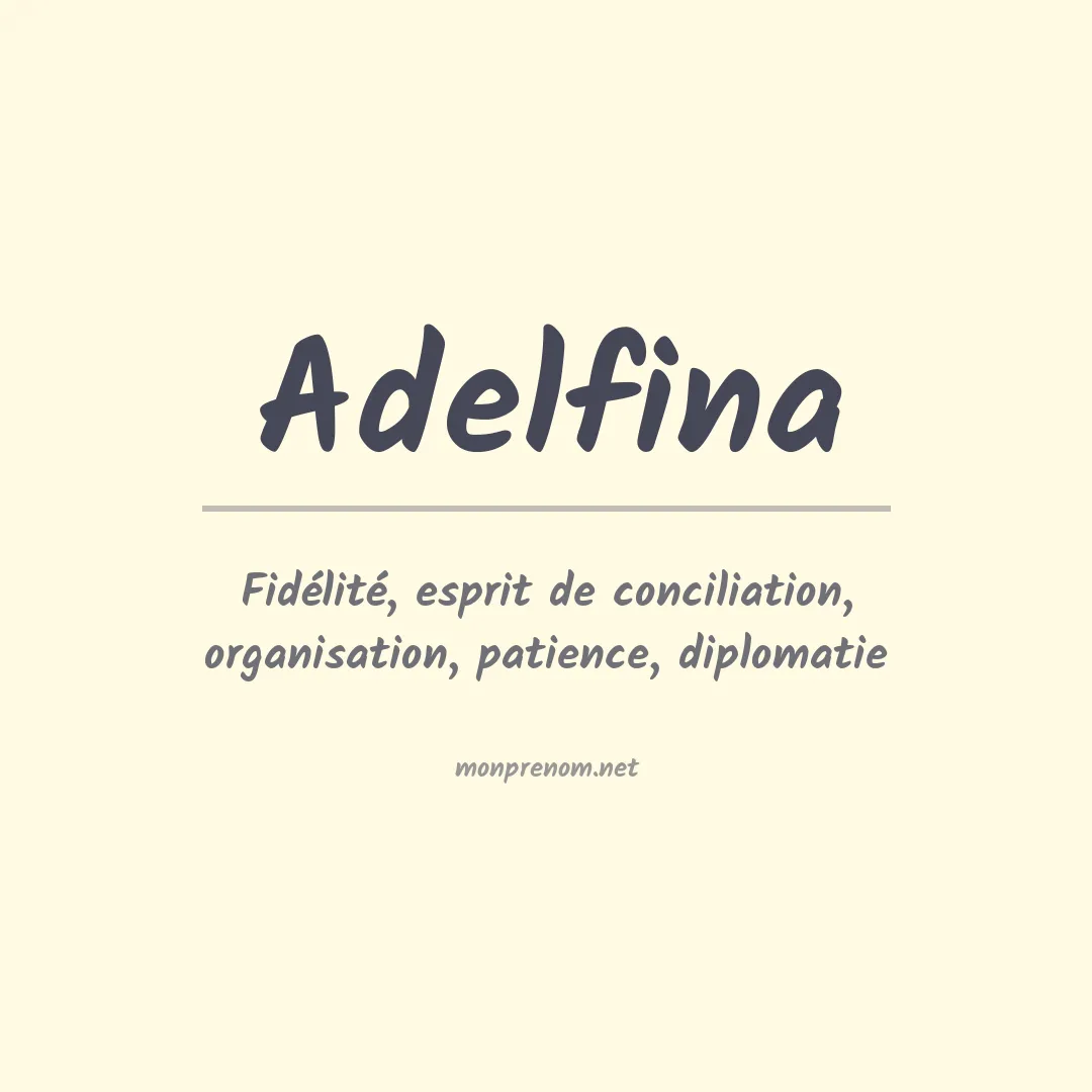Signification du Prénom Adelfina Signification du Prénom Adelfina