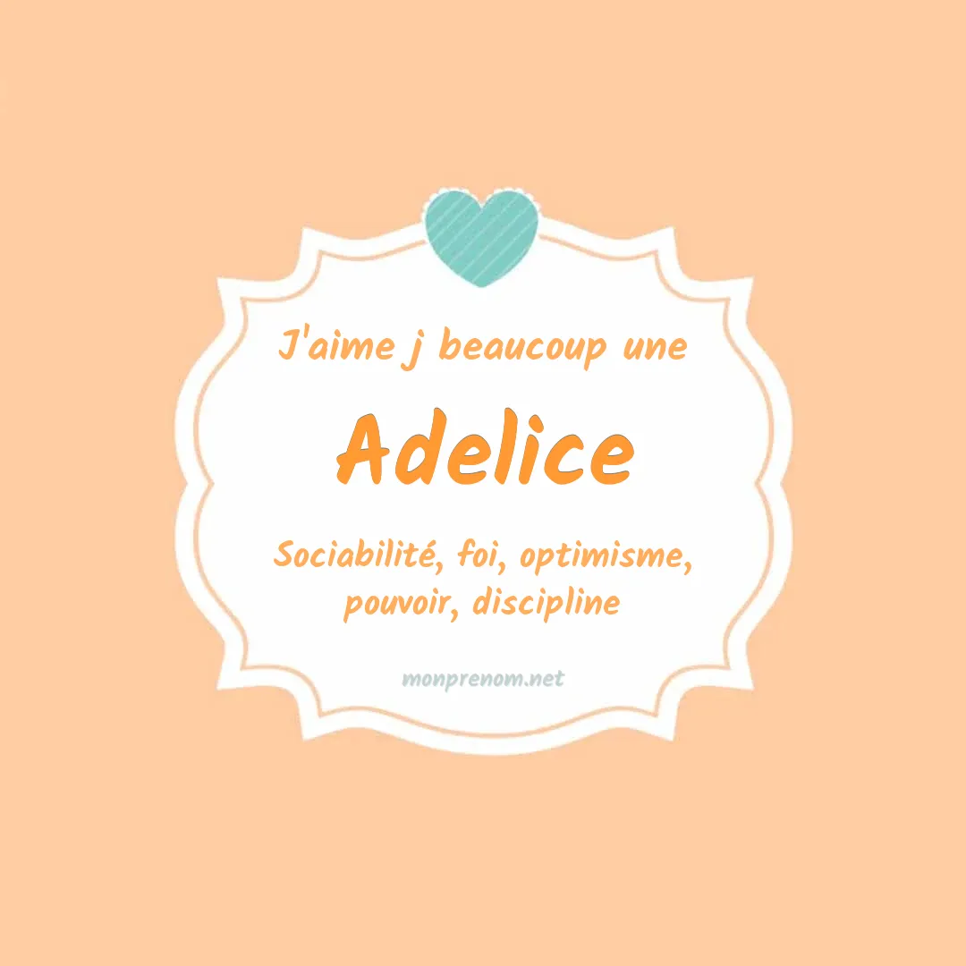 j'aime beaucoup Adelice
