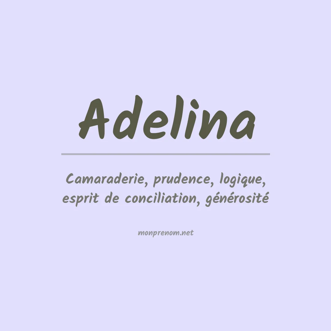 Signification du Prénom Adelina