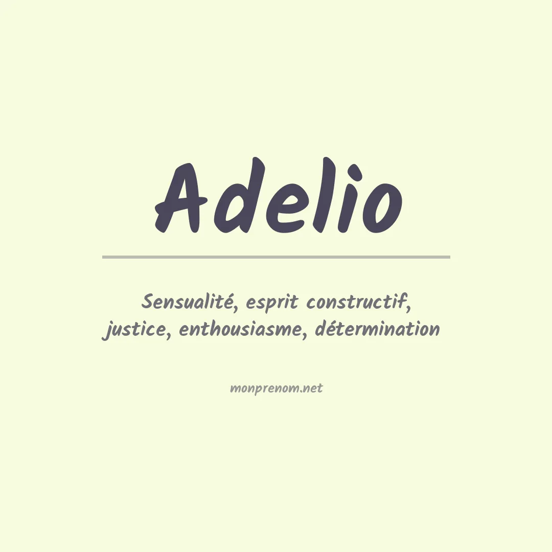 Signification du Prénom Adelio
