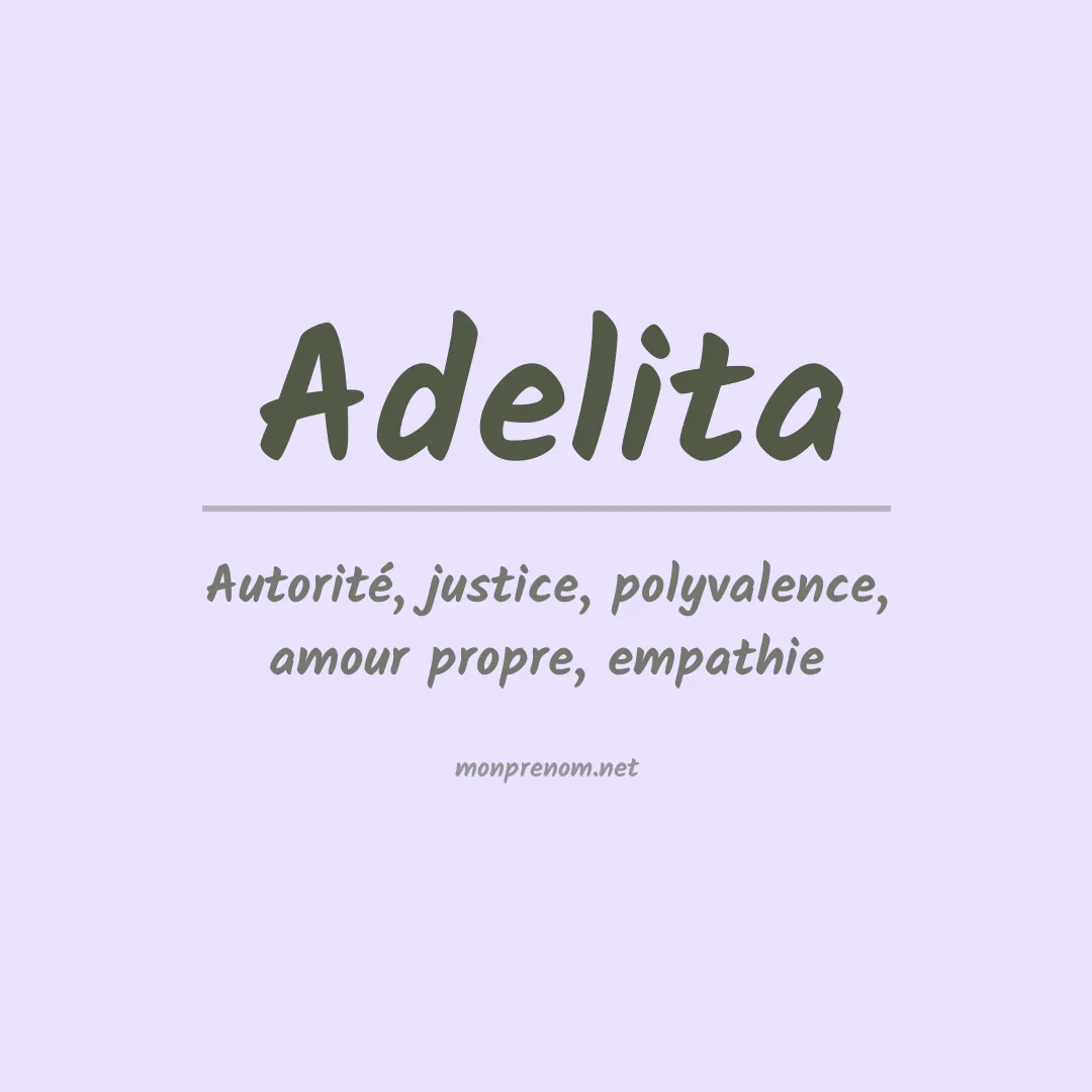 Signification du Prénom Adelita