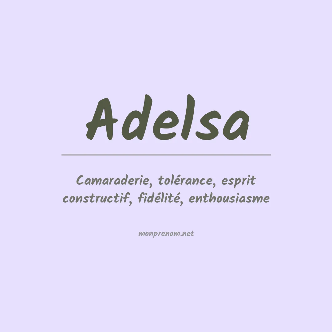 Signification du Prénom Adelsa