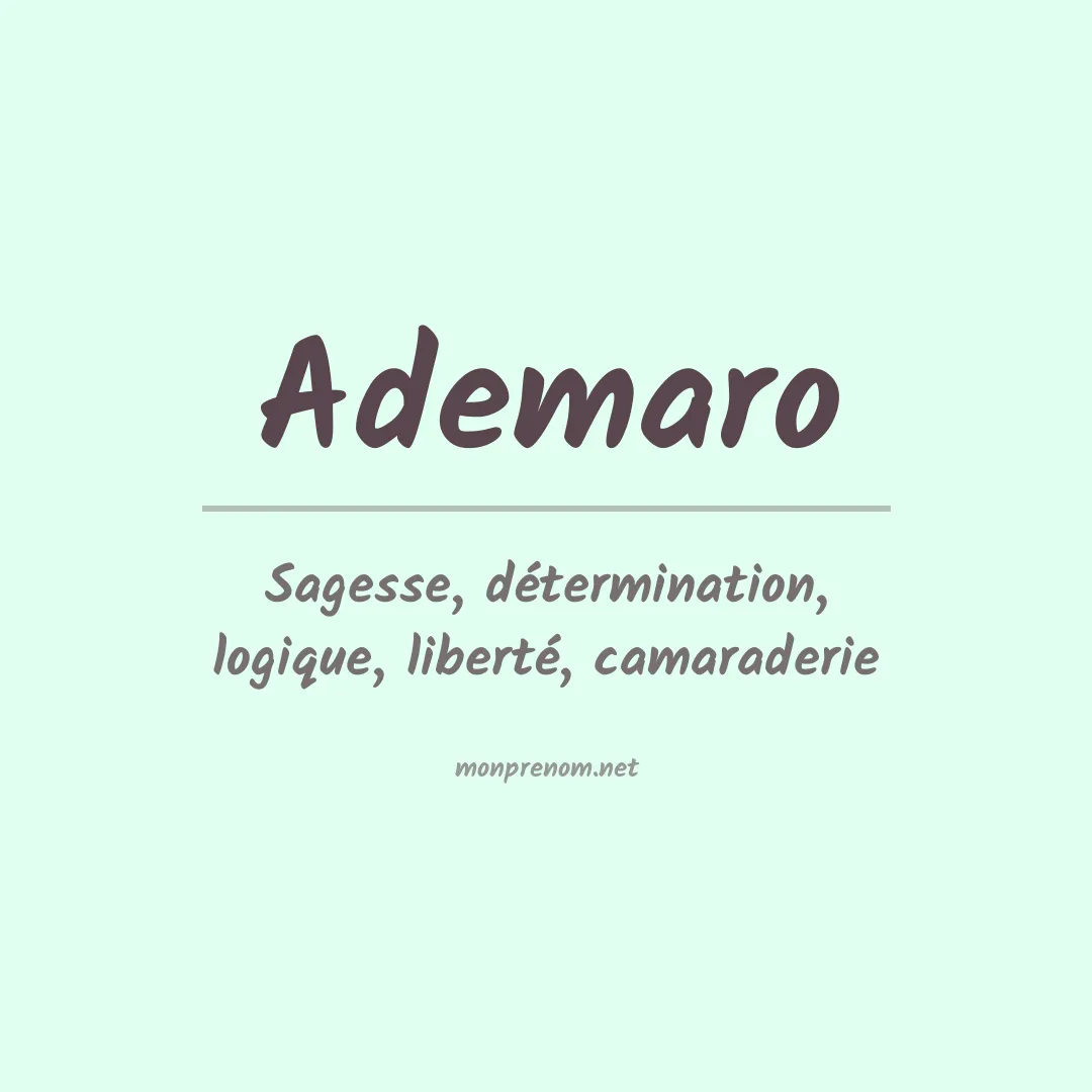 Signification du Prénom Ademaro Signification du Prénom Ademaro