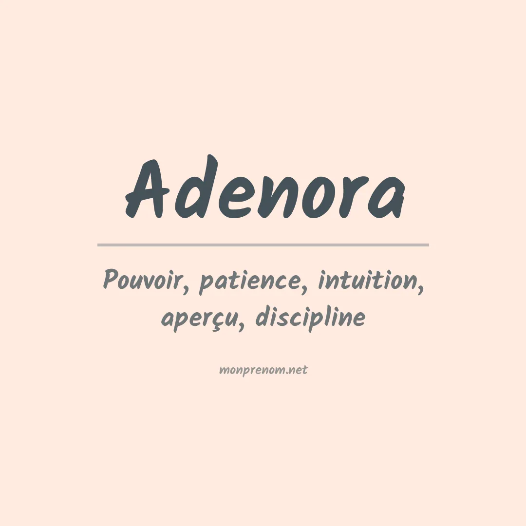 Signification du Prénom Adenora Signification du Prénom Adenora
