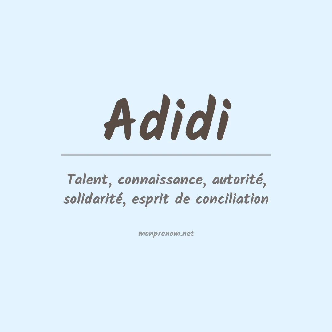 Signification du Prénom Adidi Signification du Prénom Adidi