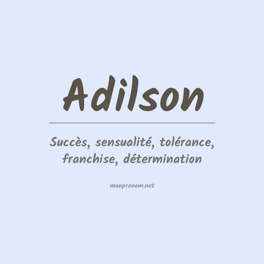 Signification du Prénom Adilson