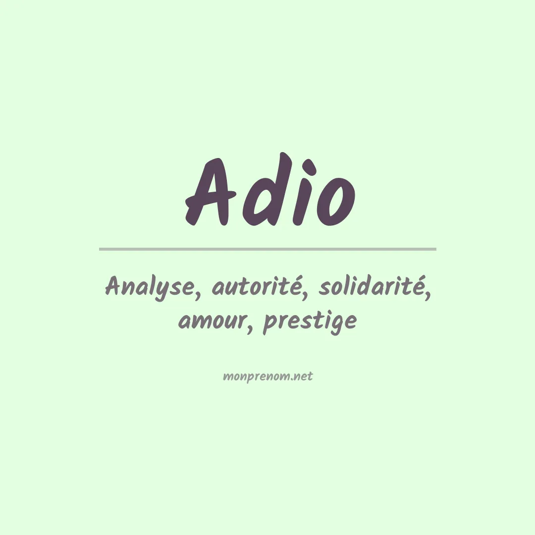 Signification du Prénom Adio Signification du Prénom Adio