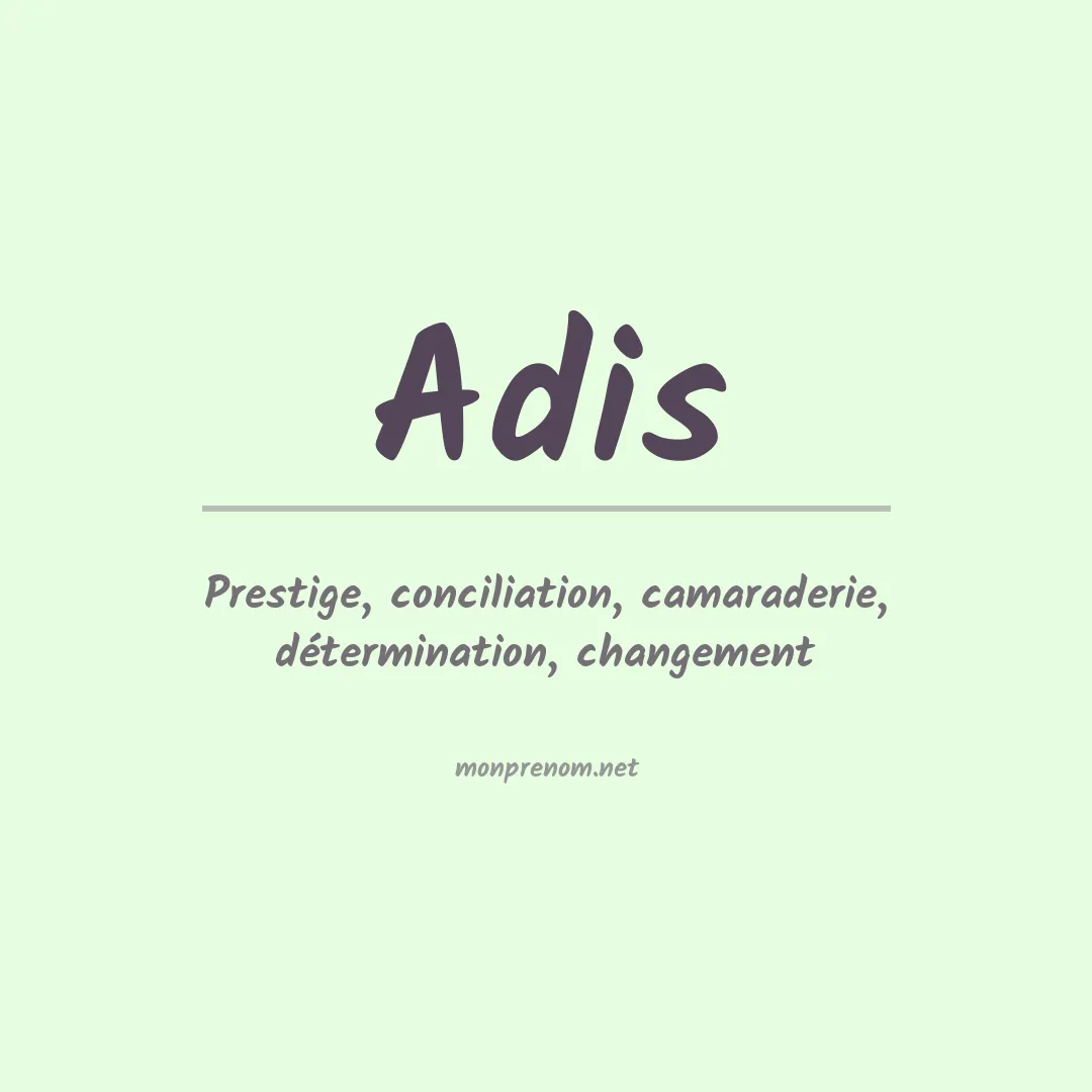 Signification du Prénom Adis
