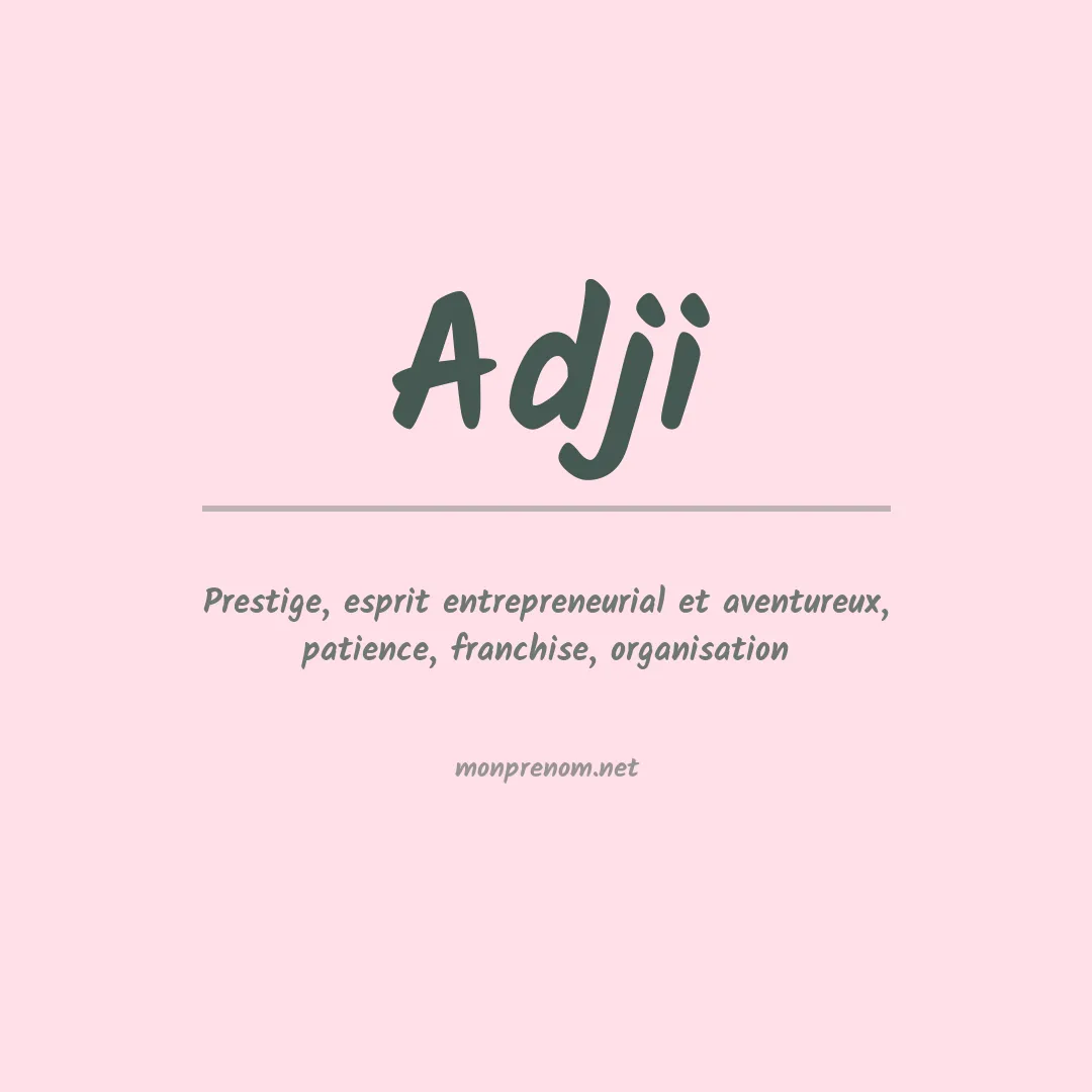 Signification du Prénom Adji