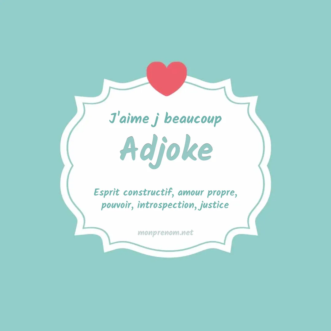 j'aime beaucoup Adjoke