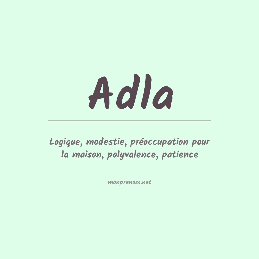 Signification du Prénom Adla