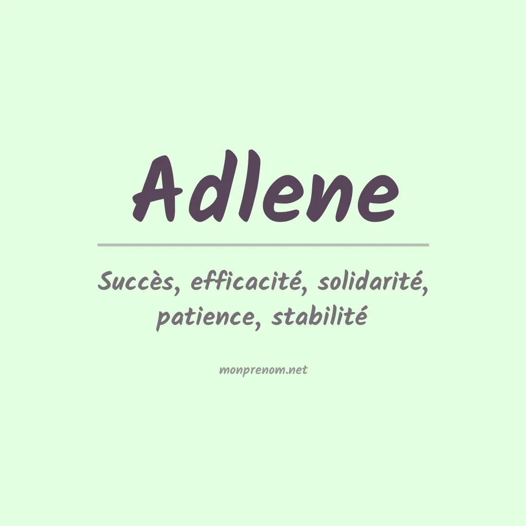 Signification du Prénom Adlene
