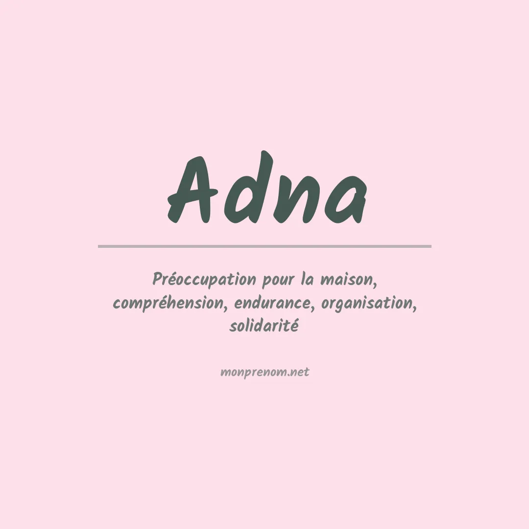 Signification du Prénom Adna Signification du Prénom Adna